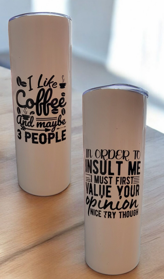 Coffee and Maybe 3 People Tumbler